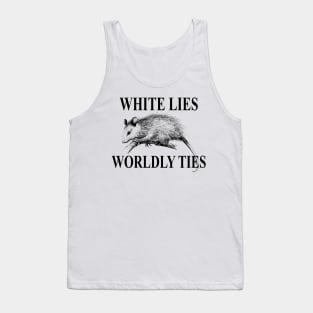 White Lies Possum Shirt Tank Top